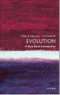 Charlesworth, Brian (Institute of Cell, Animal and Evolution: A Very Short Introduction (:   ) 