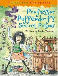 Tzannes, Robin; Paul, Korky Professor Puffendorf's Secret Potions (   ) 