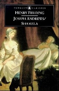 Fielding Henry ( ) Joseph Andrews/Shamela ( ) 