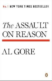 Gore, Al Assault on Reason, The 