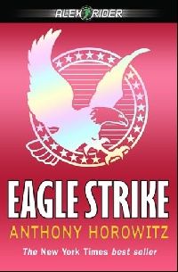 Horowitz, Anthony () Eagle Strike ( ) 