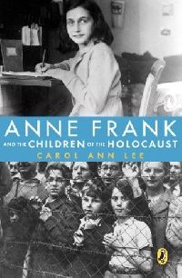 Lee, Carol Anne Anne frank children of the Holocaust 