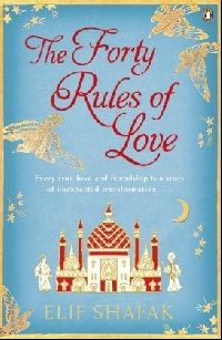 Shafak, Elif The Forty Rules of Love (  ) 