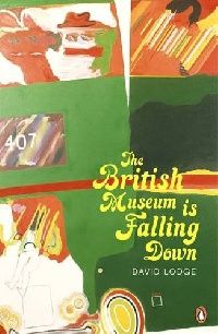 David Lodge The British Museum is Falling Down (  ) 