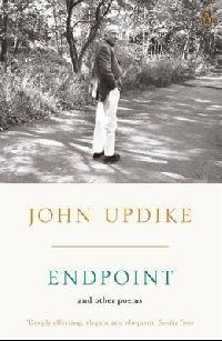 Updike John Endpoint and Other Poems 
