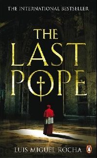 Luis Miguel Rocha The Last Pope (  ) 