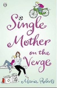 Maria Roberts Single Mother on the Verge 