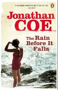 Jonathan Coe The Rain Before it Falls (   ) 
