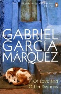 Gabriel Garcia Marquez Of Love and Other Demons 