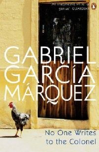 Gabriel Garcia Marquez () No One Writes to the Colonel 