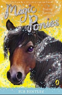 Sue, Bentley Magic ponies: riding rescue ( :  ) 