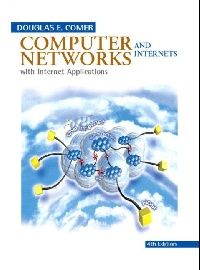Douglas E. Comer Computer Networks & Internets (   ) 