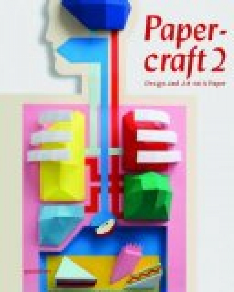 Robert K. Papercraft 2: Design and Art with Paper (      ) 