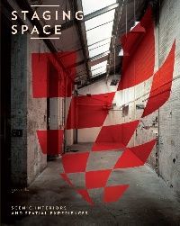 Klanten R., Feireiss L., Ehmann S. Staging Space: Scenic Interiors and Spatial Experiences ( :     ) 