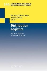 Fleischmann Bernhard, Klose Andreas Distribution Logistics / Advanced Solutions to Practical Problems (  /    ) 