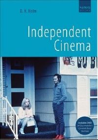 D K Holm Independent Cinema w/DVD ( ) 