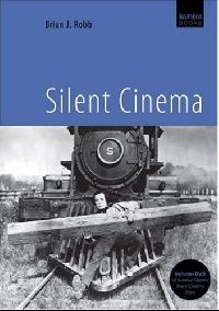 Brian J Robb Silent Cinema w/DVD ( ) 