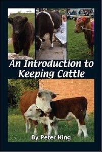King, Peter Introduction to keeping cattle 