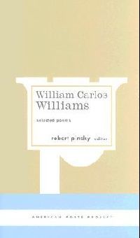Williams William Carlos William Carlos Williams: Selected Poems 