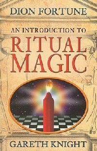 Gareth, Fortune, Dion Knight Introduction to ritual magic 