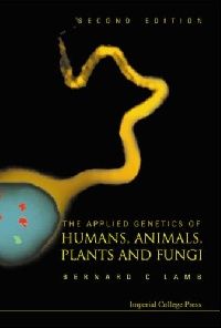 Applied genetics of humans, animals, plants and fungi (Прикладная генетика человека, животного, растения и грибов)