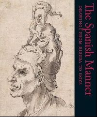 Brown J. The Spanish Manner: Drawings from Ribera to Goya 
