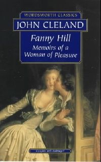 Cleland J. Cleland J. Fanny Hill - Memoirs Of A Woman Of Pleasure 