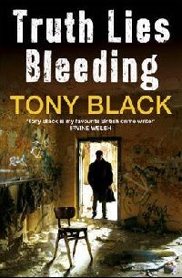 Tony, Black Truth Lies Bleeding 