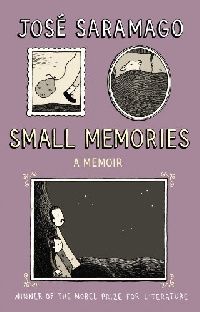 Saramago, Jose Small Memories 