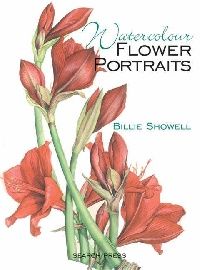 Showell, Billy Watercolour flower portraits (:  ) 