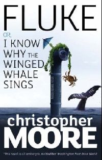 Moore, C Fluke: Or I Know Why Winged Whale Sings 