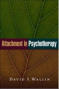 David, Wallin Attachment in psychotherapy 