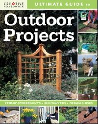 Ultimate Guide To Outdoor Projects 
