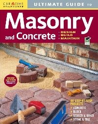 Ultimate Guide To Masonry and Concrete, 3rd Edition 