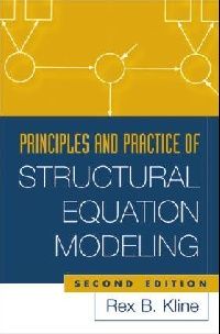 Kline, Rex B. Principles and practice of structural equation modelling 
