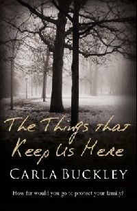 Buckley, Carla Things that keep us here 