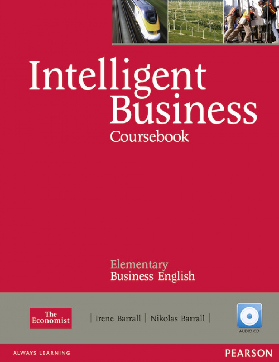 Christine Johnson, Tonya Trappe and Graham Tullis, Irene Barrall and Nikolas Barrall Intelligent Business Elementary Coursebook (with Class Audio CD) 