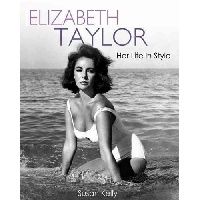 Kelly, Susan Elizabeth Taylor: Her Life in Style ( :     ) 