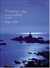 Roger J. Smith Property Law Cases and Materials (     ) 