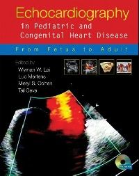 Wyman Lai Echocardiography in Pediatric and Congenital Heart Disease: From Fetus to Adult (      :    ) 