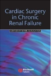Slaughter Cardiac Surgery in Chronic Renal Failure.2007 (    ) 
