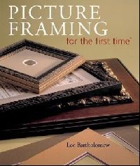Lee, Bartholomew Picture framing for the first time (  ) 