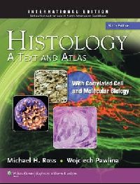 Ross Histology: A Text and Atlas, International Edition 6 (:   ) 