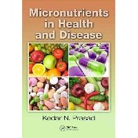 Prasad K.N. Micronutrients in Health and Disease (     ) 