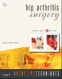 James Waddell Operative Techniques: Hip Arthritis Surgery 