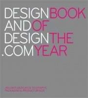 Design and Design.Com Book of the Year : 365 Days Dedicated to Graphics, Packaging and Product Design (  Design.Com:   - 365 , . 2) 