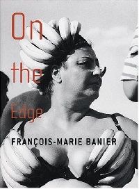 Banier Francois-Marie Banier: On the Edge (- :  ) 