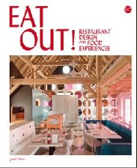 Eat Out!: Restaurant Design and Food Experiences ( ) 