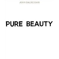 Jones  Leslie et al John Baldessari: Pure Beauty 