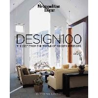 Lassell Michael () Metropolitan Home Design 100: The Last Word on Modern Interiors (   100:      ) 